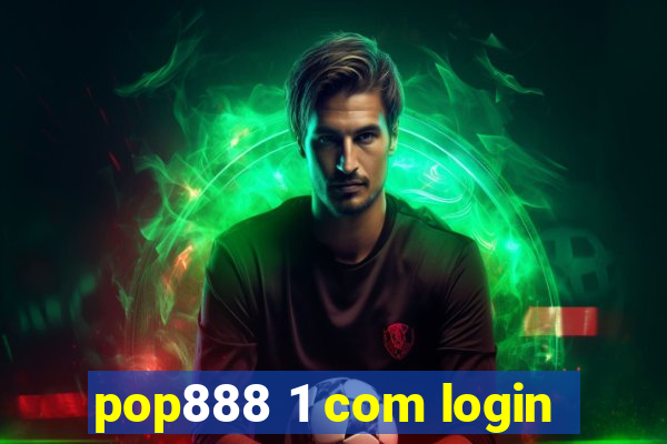 pop888 1 com login